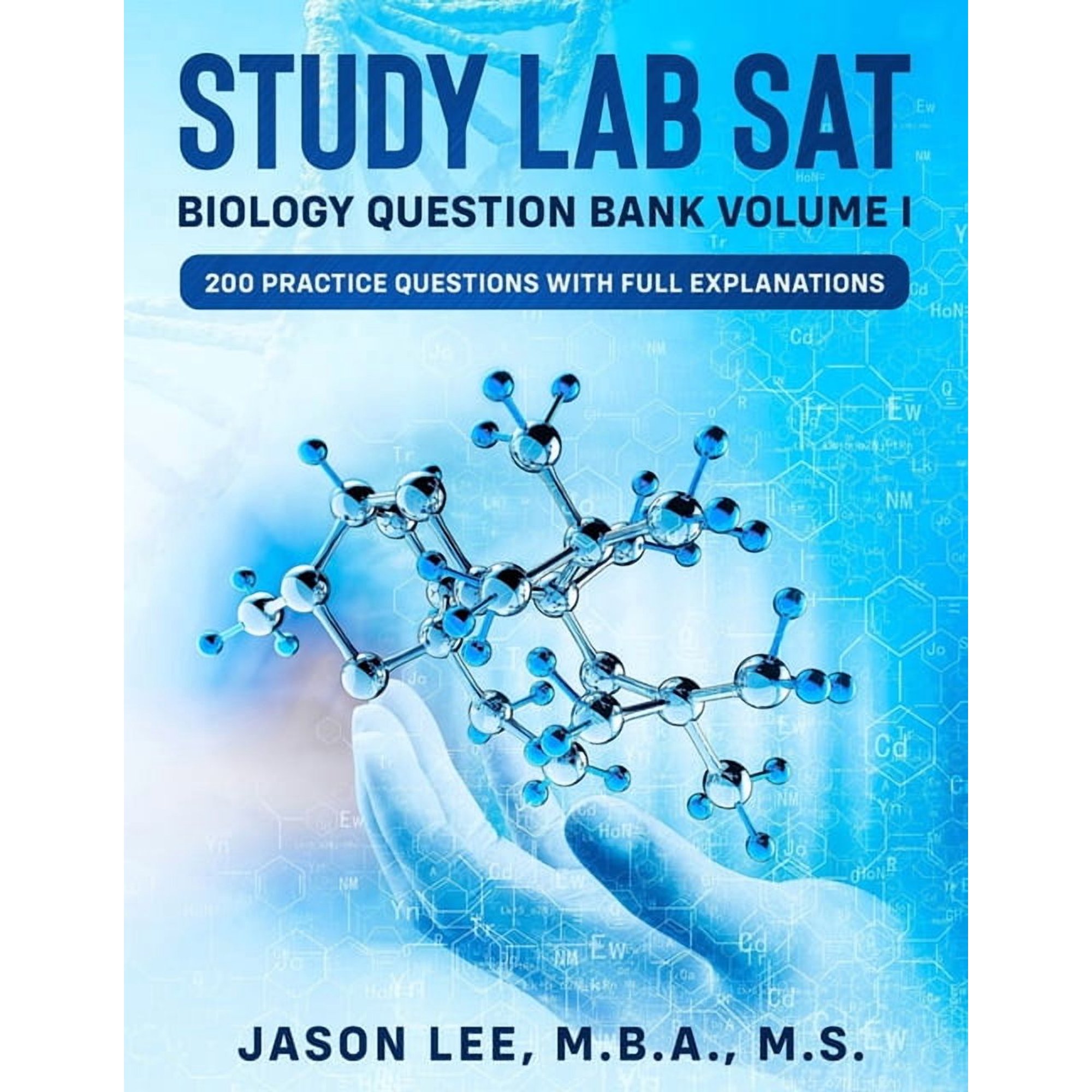 Volume STUDY LAB SAT Biology Question Bank: 200 Practice Questions with Full Explanations, Book 1, (Paperback)