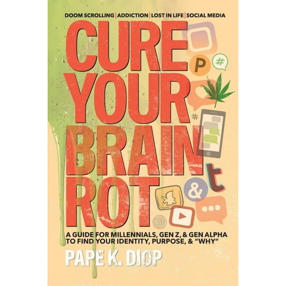 Cure Your Brain Rot, (Paperback)