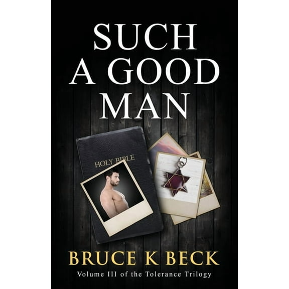 Tolerance Trilogy Such a Good Man, Book 3, (Paperback)