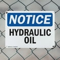 thumbnail image 5 of (2 Pack) Hydraulic Oil OSHA Notice Sign 24 Inch X 18 Inch Indoor / Outdoor Rust-Free Aluminum Metal Signs for Workplace, Workshop, and Construction Site, Made in the USA, 5 of 8
