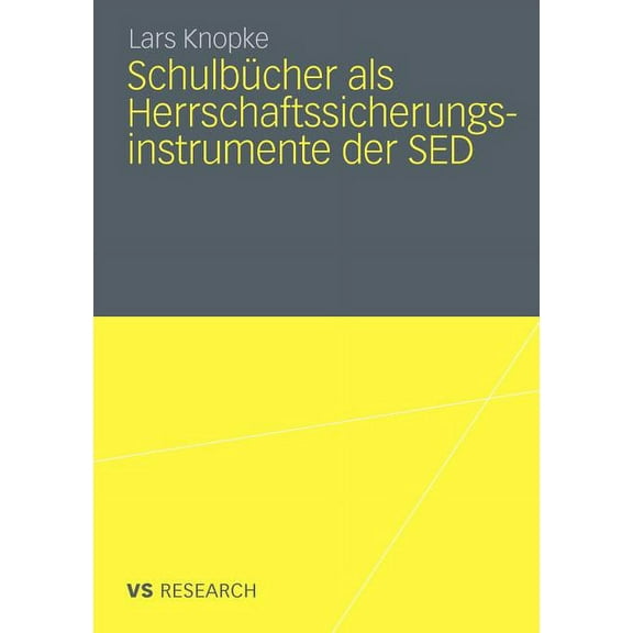SchulbÃ¼cher ALS Herrschaftssicherungsinstrumente Der sed, (Paperback)