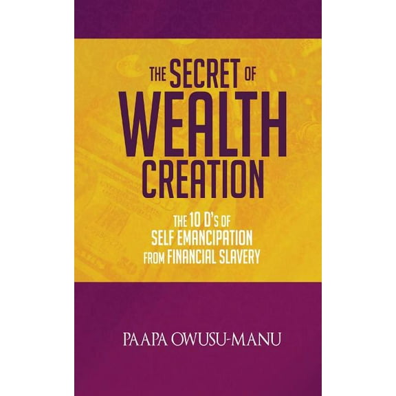 The Secret of Wealth Creation (Paperback)