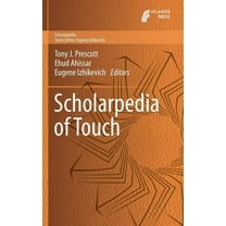 Scholarpedia Scholarpedia of Touch, Book 1, (Hardcover)