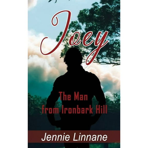 Joey: The Man from Ironbark Hill (Paperback)