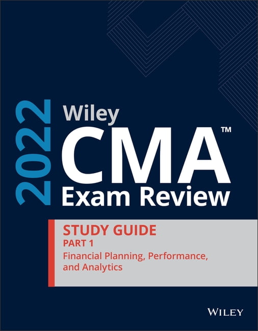 Wiley CMA Exam Review 2022 Study Guide Part 1 Financial Planning