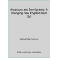 thumbnail image 1 of Pre-Owned Ancestors and Immigrants: A Changing New England Repr Ed (Paperback) 1555530672 9781555530679, 1 of 1