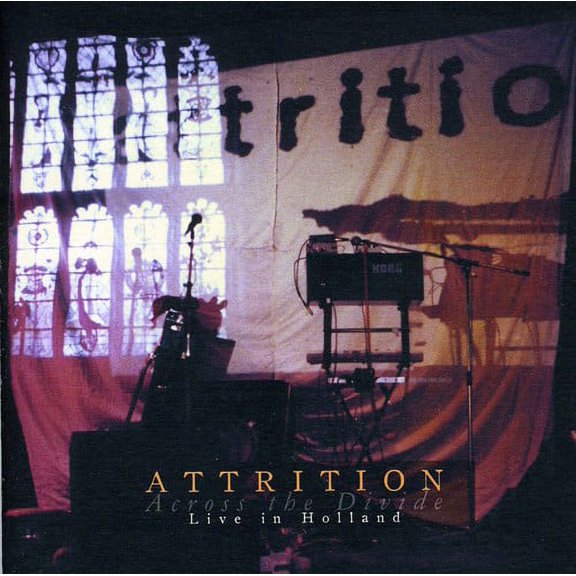 Attrition - Across the Divide: Live in Holland - Music & Performance - CD