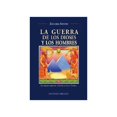 thumbnail image 1 of Libro La Guerra De Los Dioses Y Los Hombres Tapa Blanda, Autor Obelisco, Editorial Ediciones Obelisco, 1 of 2