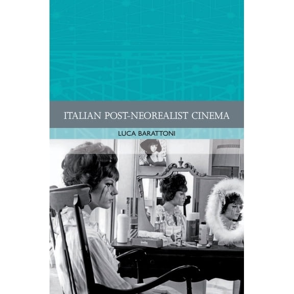Traditions in World Cinema Italian Post-Neorealist Cinema, (Paperback)