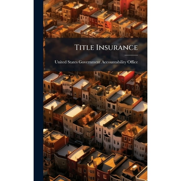 Title Insurance, (Hardcover)