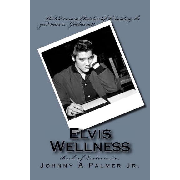 Spiritual Survivor Man Elvis Wellness: Book of Ecclesiastes, Book 5, (Paperback)