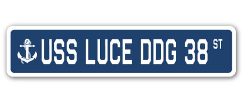 USS LUCE DDG 38 DLG 7 Street Sign U S  Navy USN 