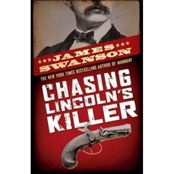 Pre-Owned Chasing Lincoln's Killer: The Search for John Wilkes Booth (Hardcover) 0439903548 9780439903547