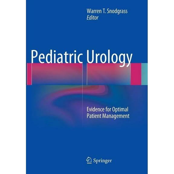 Pediatric Urology: Evidence for Optimal Patient Management, (Paperback)