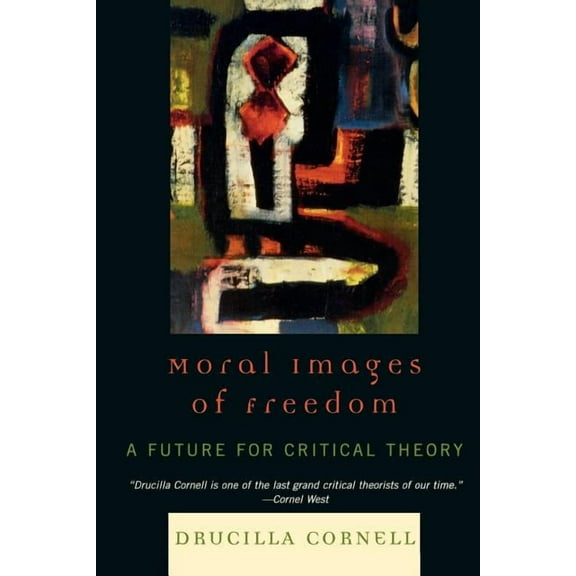 New Critical Theory Moral Images of Freedom: A Future for Critical Theory, (Paperback)