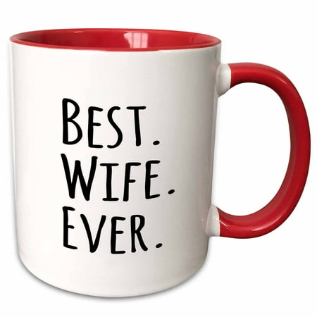 3dRose Best Wife Ever - fun romantic married wedded love gifts for her for anniversary or Valentines day - Two Tone Red Mug, (Best Wine Ever Tasted)