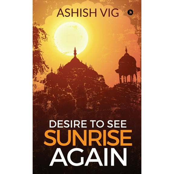 Desire To See Sunrise Again, (Paperback)
