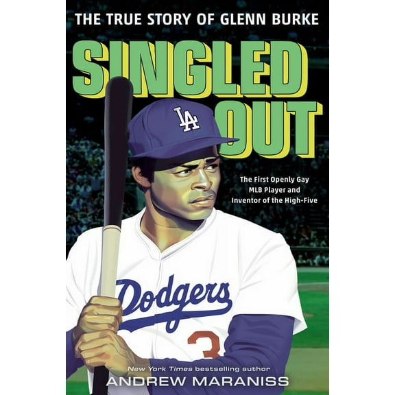 Singled Out: The True Story of Glenn Burke, (Hardcover)
