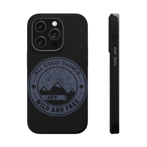 DistinctInk MagSafe Tough Case for Apple iPhone 15 Pro (6.1" Screen) - Good Things Wild And Free - Wireless Charging Compatible