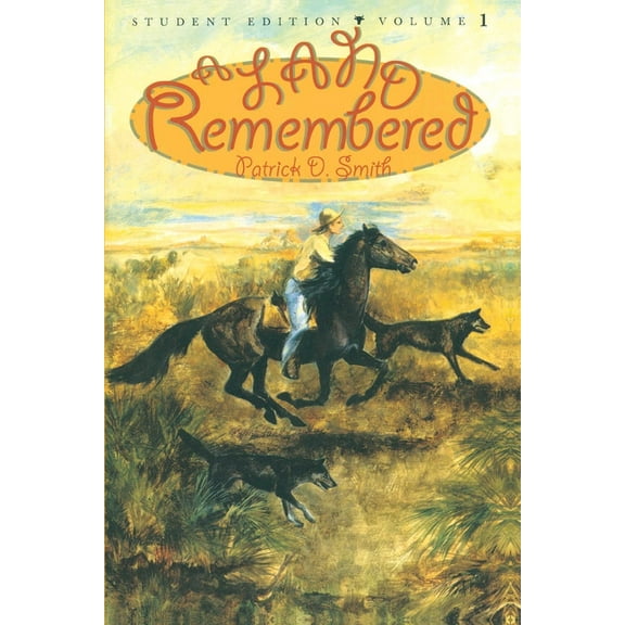 Land Remembered A Land Remembered: Student Edition Volume 1, Book 1, (Paperback)