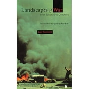 Landscapes of War: From Sarajevo to Chechnya (Paperback)
