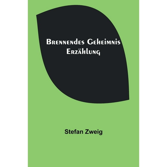 Brennendes Geheimnis: Erzählung, (Paperback)
