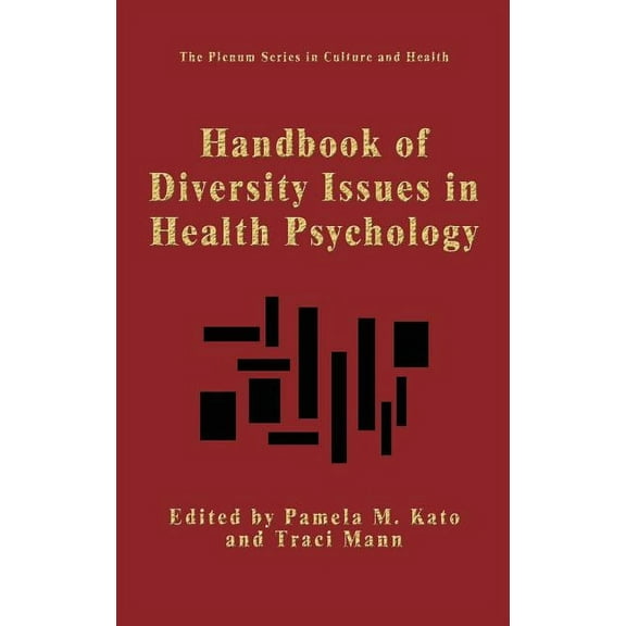 The Plenum Culture and Health Handbook of Diversity Issues in Health Psychology, (Hardcover)