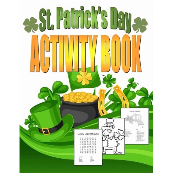 St. Patrick's Day Activity Book: Saint Patrick's Day Book for Kids Ages 6-12