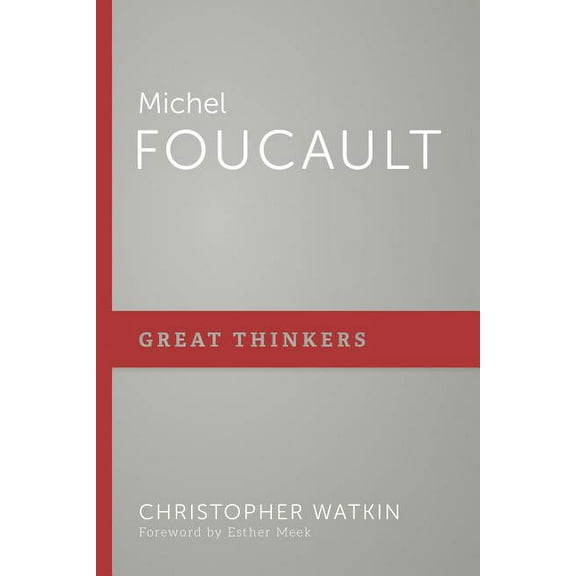 Great Thinkers Michel Foucault, (Paperback)