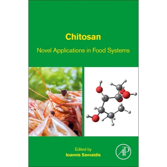 Chitosan: Novel Applications in Food Systems, (Paperback)