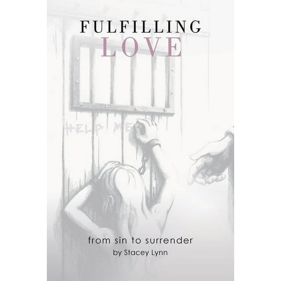 Fulfilling Love : From Sin to Surrender