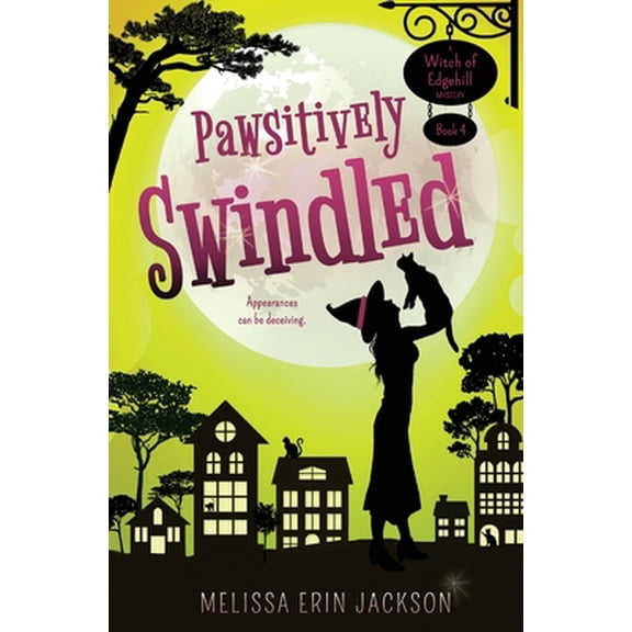 Pre-Owned Pawsitively Swindled (Paperback) 173515007X 9781735150079