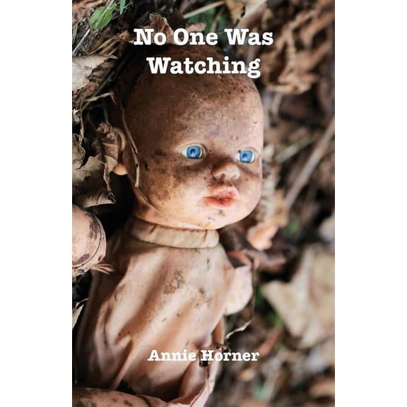 No One Was Watching, (Paperback)