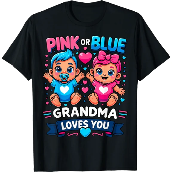 Pink Or Blue Grandma Loves You Gender Reveal T-Shirt