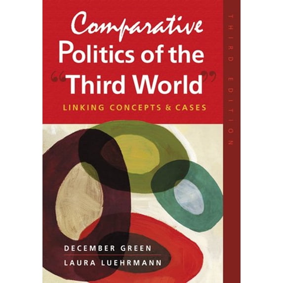 Pre-Owned Comparative Politics of the Third World: Linking Concepts & Cases (Paperback) 158826792X 9781588267924