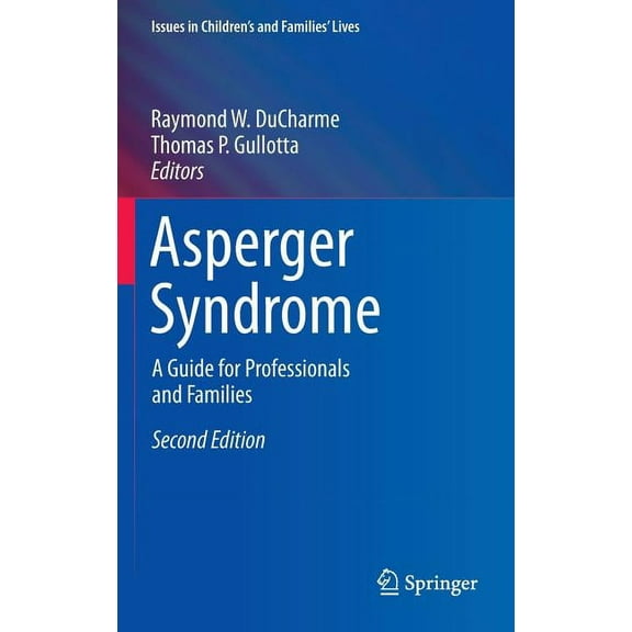 Issues in Children's and Families' Lives: Asperger Syndrome: A Guide for Professionals and Families (Hardcover)