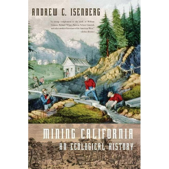 Mining California: An Ecological History, (Paperback)