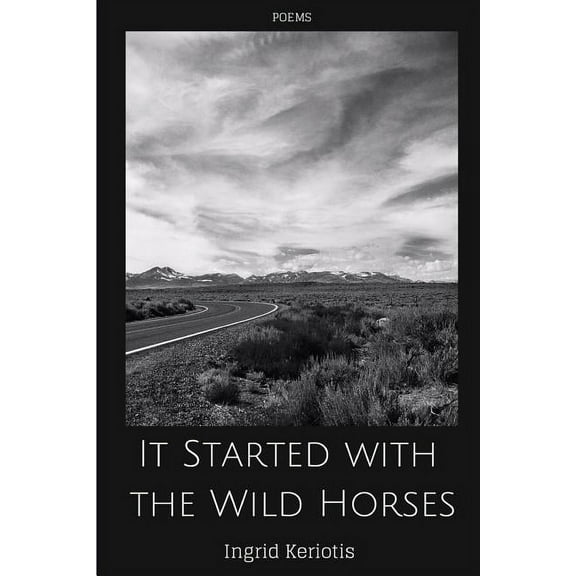 It Started with the Wild Horses (Paperback)