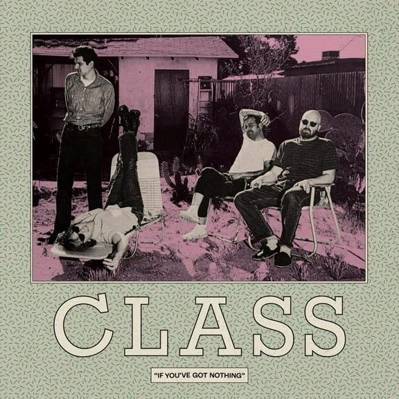 Class - If You've Got Nothing - Music & Performance - Vinyl