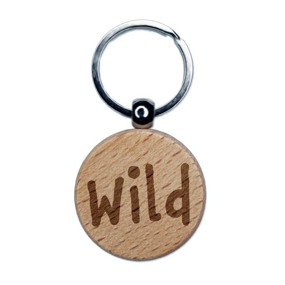 Wild Fun Text Round Keychain Charm Tag - Engraved Wood