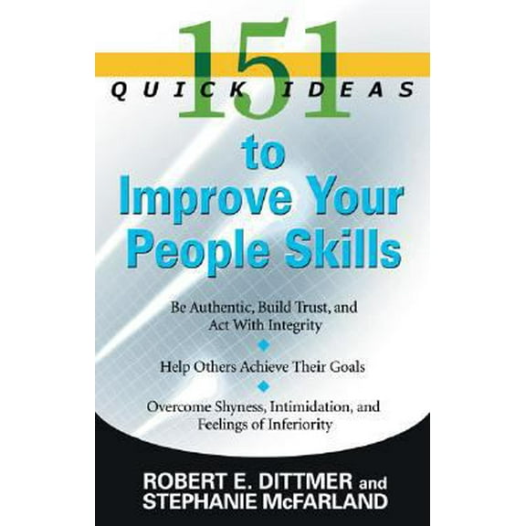 Pre-Owned 151 Quick Ideas to Improve Your People Skills (Paperback) 1601630379 9781601630377