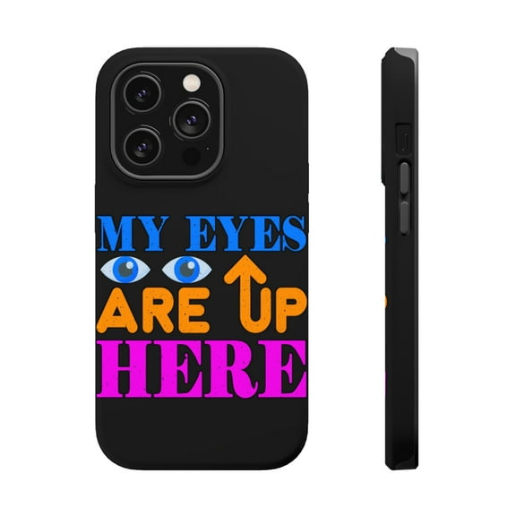 DistinctInk Tough Case for Apple iPhone 15 PRO (6.1" Screen), Compatible with MagSafe Charging - Eyes Up Here