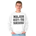 thumbnail image 5 of Major Key Success Motivational Sweatshirt for Men or Women Brisco Brands L, 5 of 6