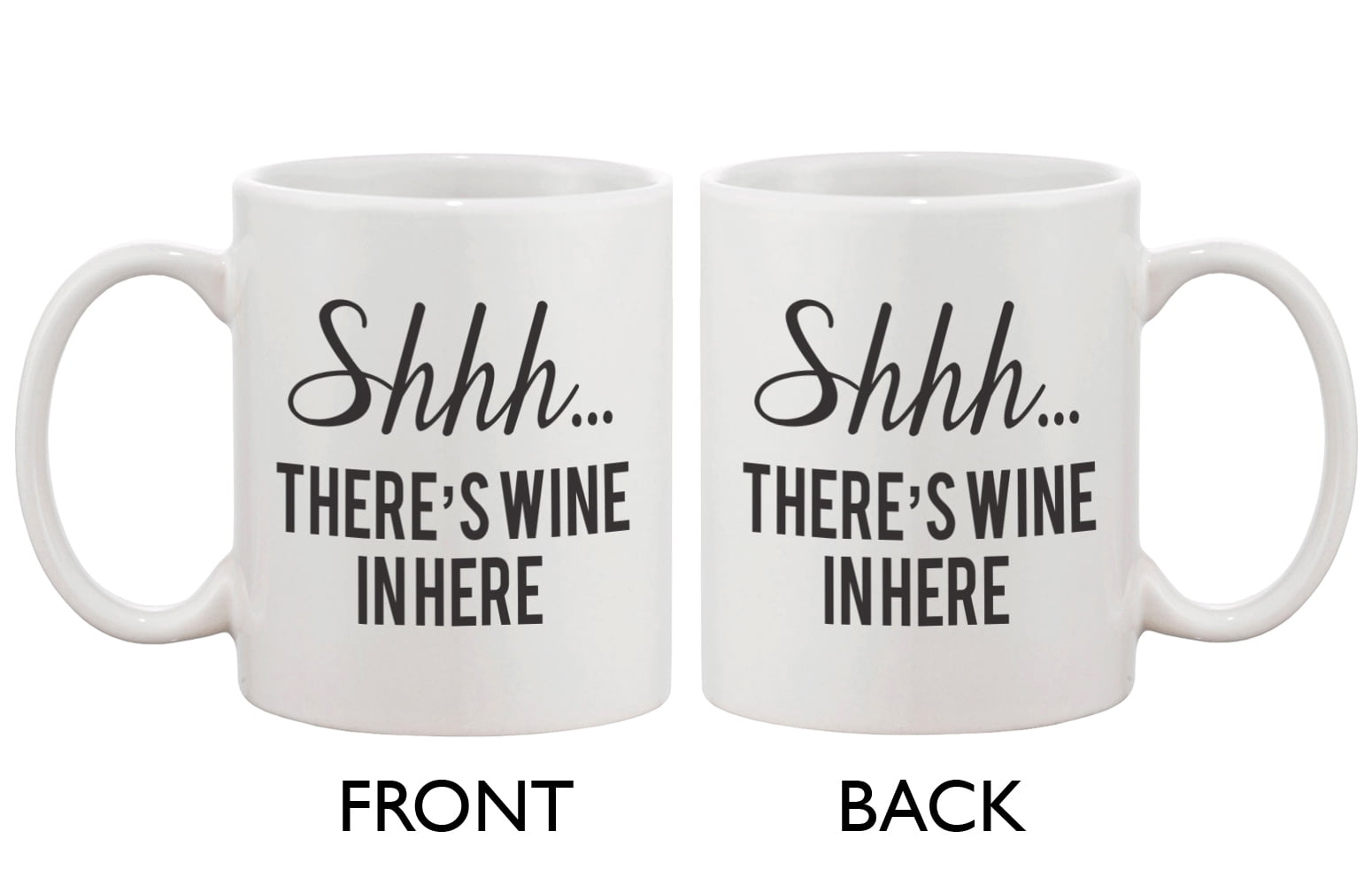 Shhh
There's Wine in Here Mug