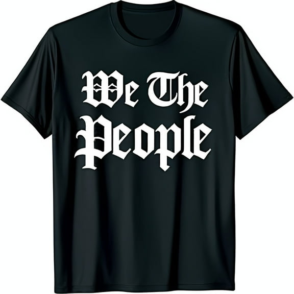 We the People Black T-Shirt Bold Old English Style Graphic Tee