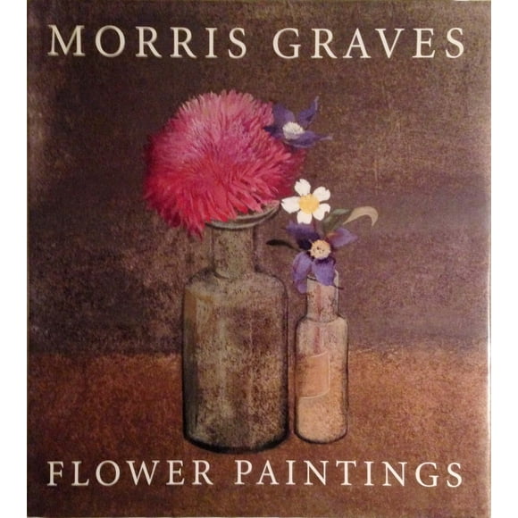 Morris Graves: Flower Paintings