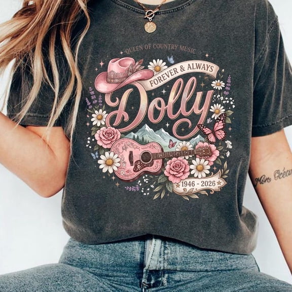 Dolly Memorial Shirt, Forever And Always Dolly Tee, Country Music Tribute T-Shirt, Western Cowgirl Fan Gift