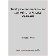 Developmental Guidance and Counseling: A Practical Approach [Textbook Binding - Used]
