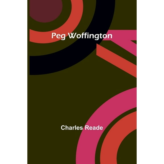 Peg Woffington, (Paperback)