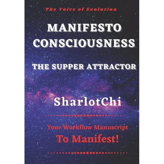Manifesto Consciousness: The Supper Attractor (Paperback)